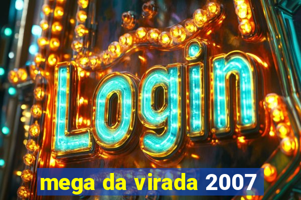 mega da virada 2007